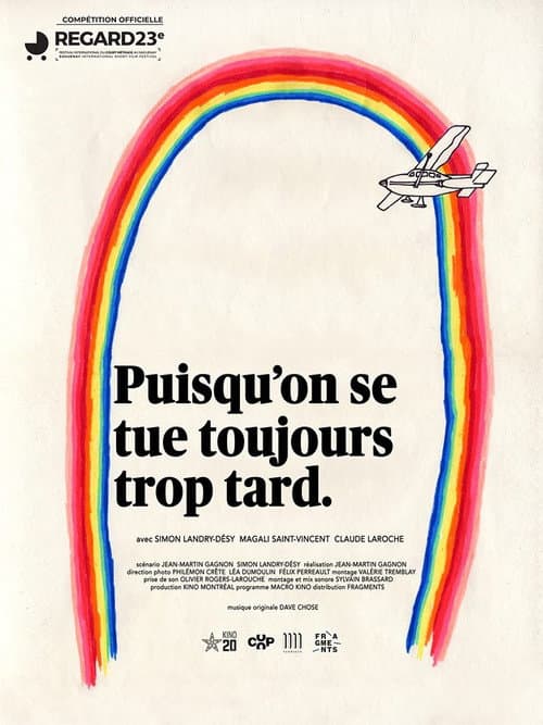 Poster for Since we always kill ourselves too late