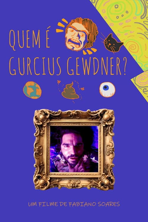 Poster for Quem é Gurcius Gewdner?