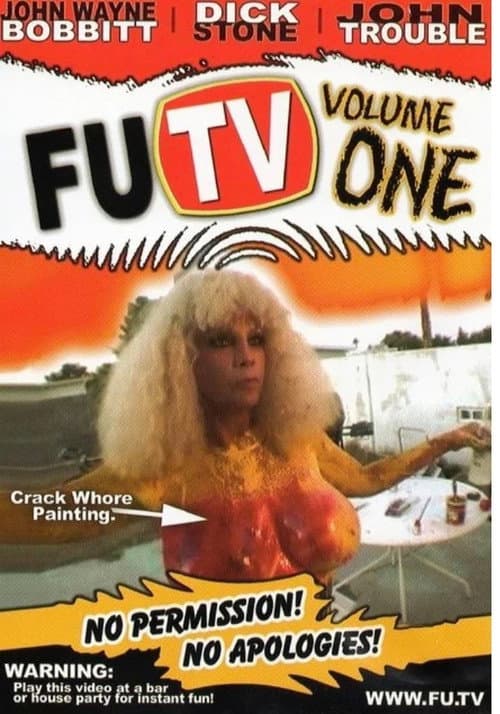 Poster for FUTV Volume One: No Permission, No Apologies!