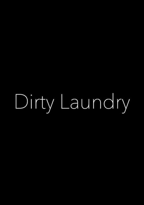 Poster for Dirty Laundry