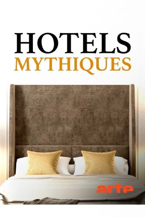 Poster for Hotels mythiques