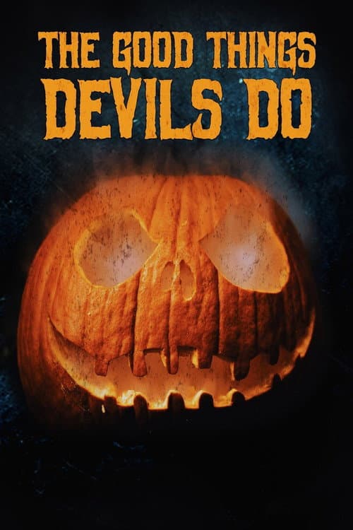 Постер до фільму «The Good Things Devils Do»
