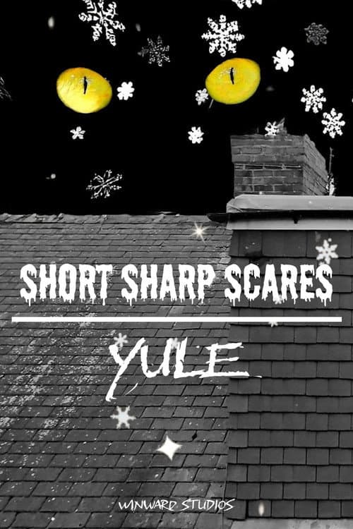 Poster for Short Sharp Scares: Yule