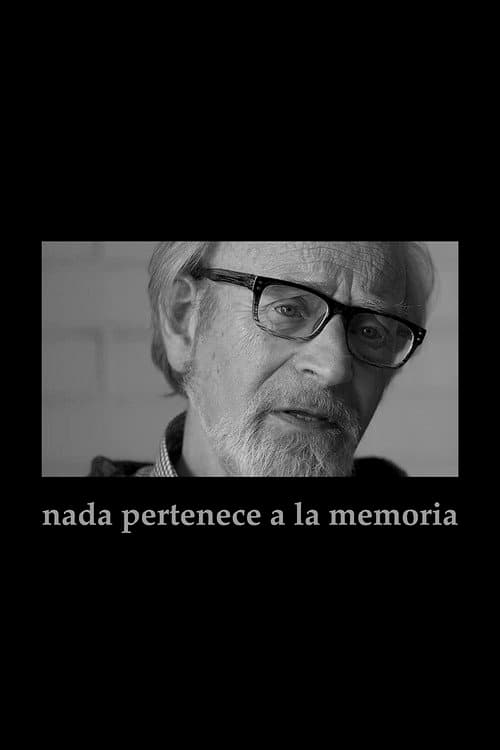 Poster for Nada pertenece a la memoria