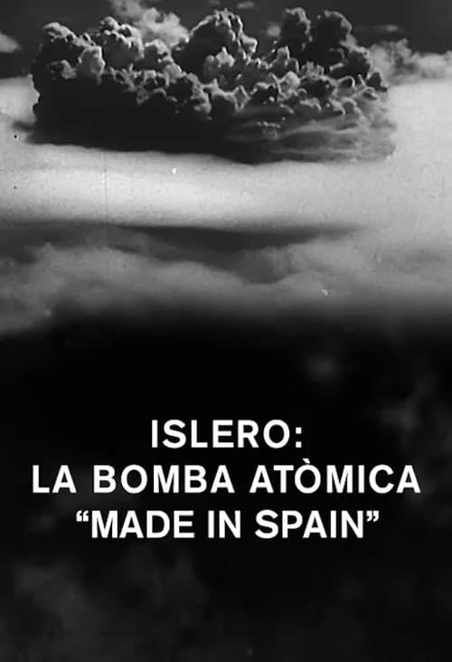 Poster for Islero: La bomba atòmica "made in Spain"