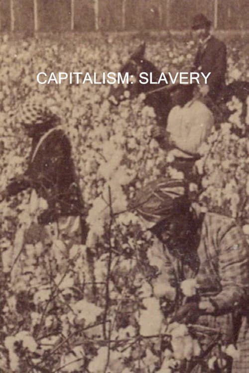 Poster for Capitalism: Slavery