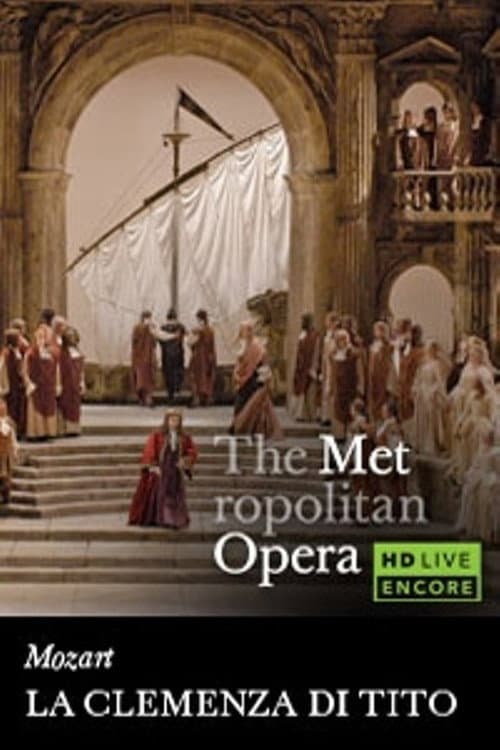 Постер до фільму «The Metropolitan Opera: La Clemenza di Tito»