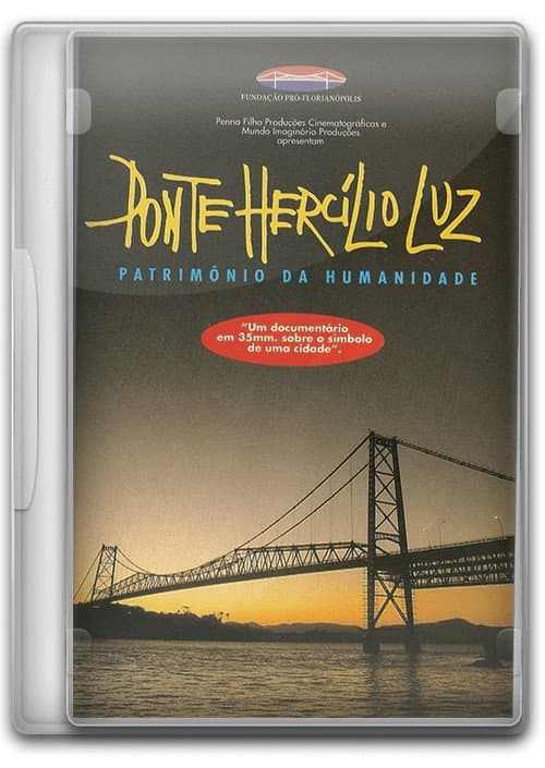 Poster for Ponte Hercílio Luz: Patrimônio da Humanidade