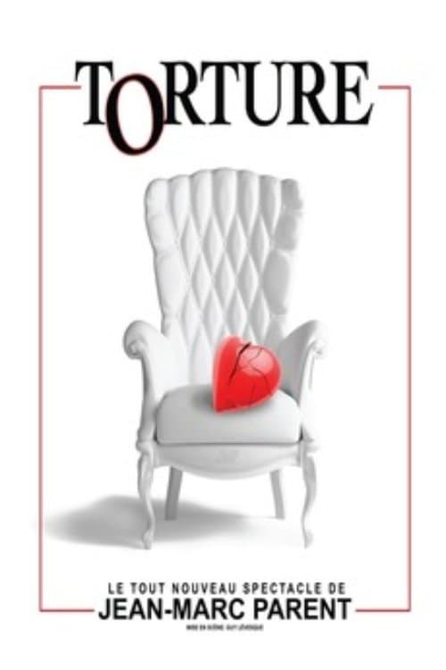 Poster for Jean-Marc Parent - Torture