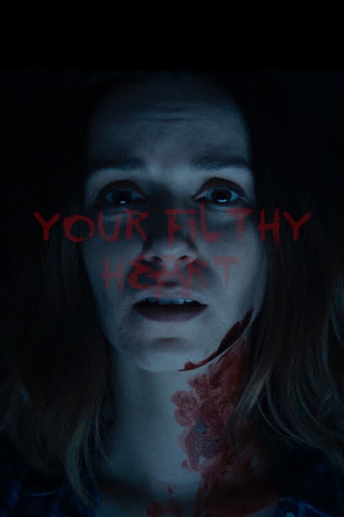 Poster for Your Filthy Heart