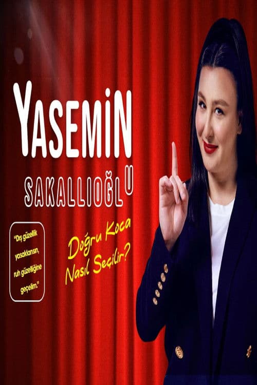 Постер до фільму «Yasemin Sakallıoğlu - Doğru Koca Nasıl Seçilir?»
