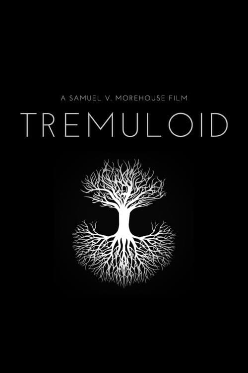 Poster for Tremuloid