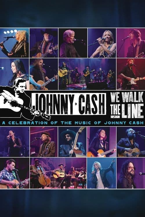 Poster for We Walk The Line: A Celebration of the Music of Johnny Cash