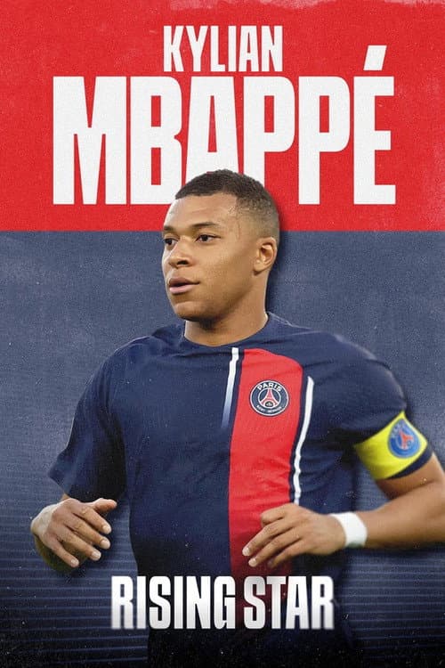 Poster for Kylian Mbappé: Rising Star