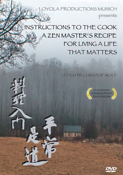 Poster for Instructions to the Cook: A Zen Master's Recipe for Living a Life That Matters