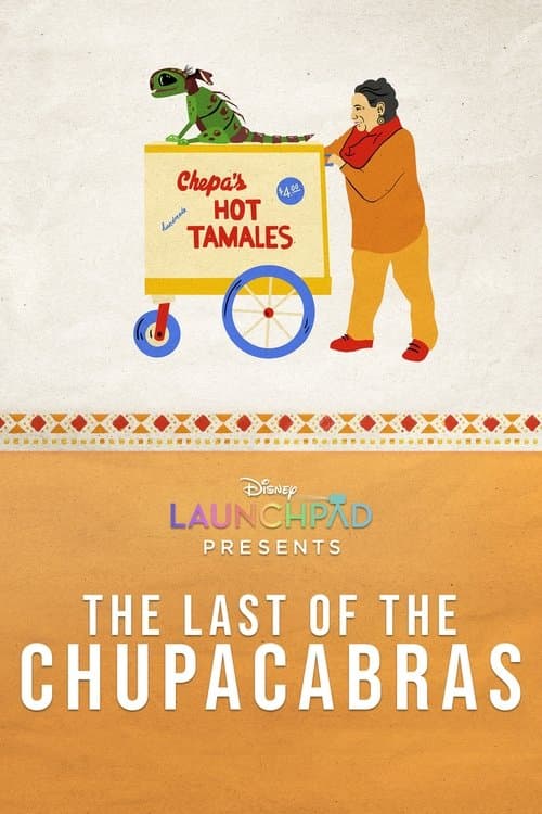 Постер до фільму «The Last of the Chupacabras»