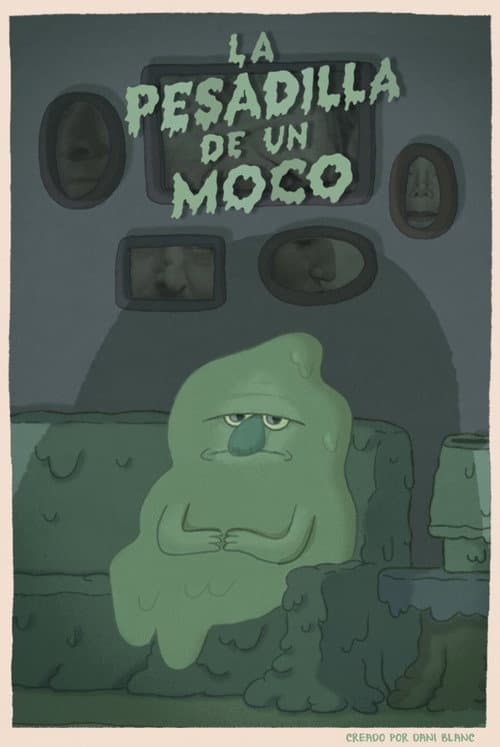 Poster for La pesadilla de un moco