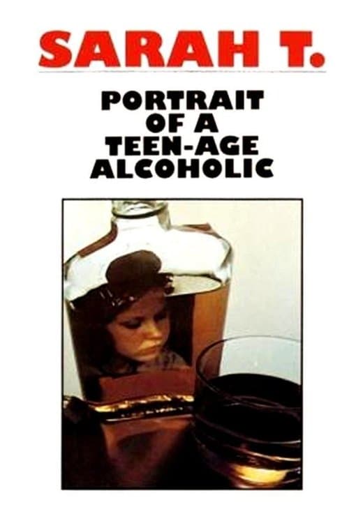 Poster for Sarah T. - Portrait of a Teenage Alcoholic