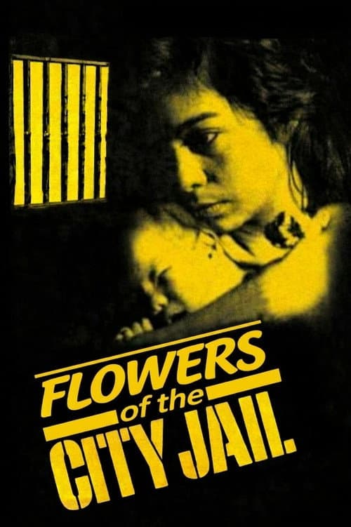 Постер до фільму «Flowers of the City Jail»