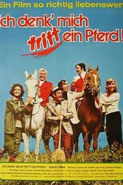 Poster for Ich denk', mich tritt ein Pferd