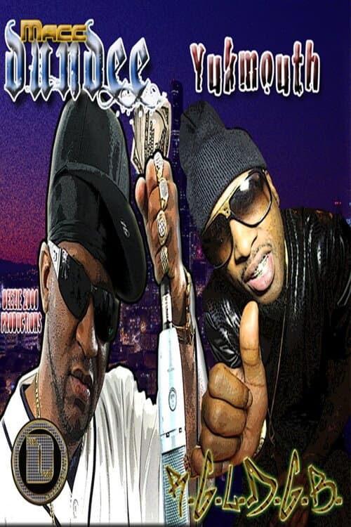 Постер до фільму «Yukmouth and Macc Dundee: R.G.L.D.G.B.»