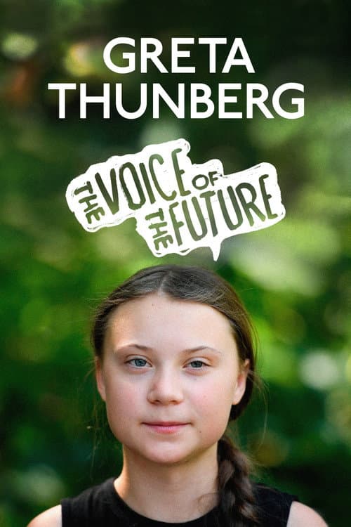 Постер до фільму «Greta Thunberg: The Voice of the Future»