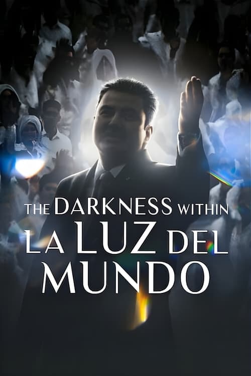 Poster for The Darkness within La Luz del Mundo
