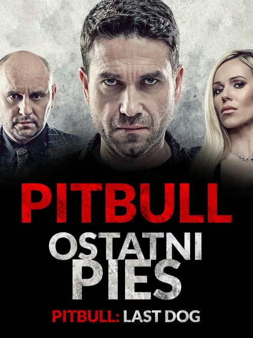 Poster for Pitbull. Last Dog