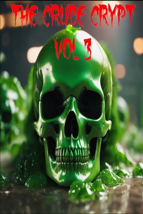 Poster for The Crude Crypt Vol 3