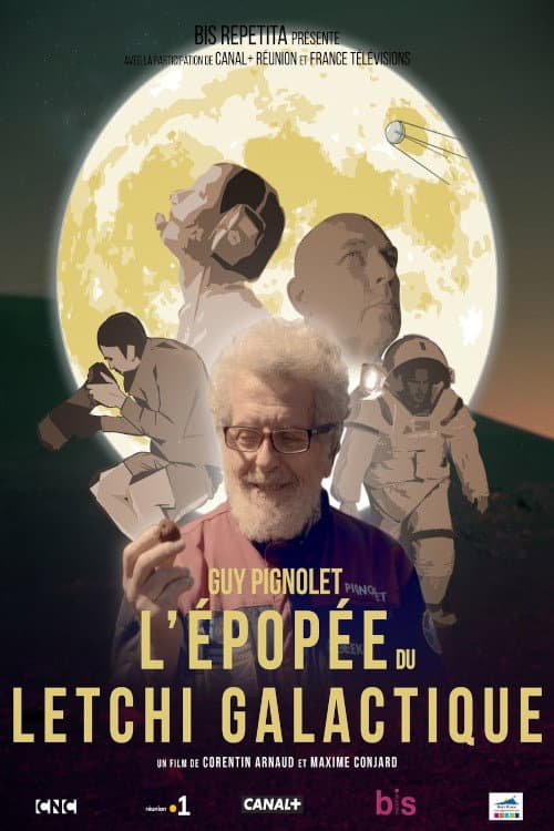 Poster for Guy Pignolet, l'épopée du letchi galactique
