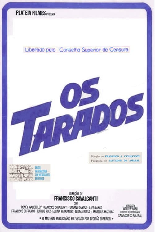 Poster for Os Tarados