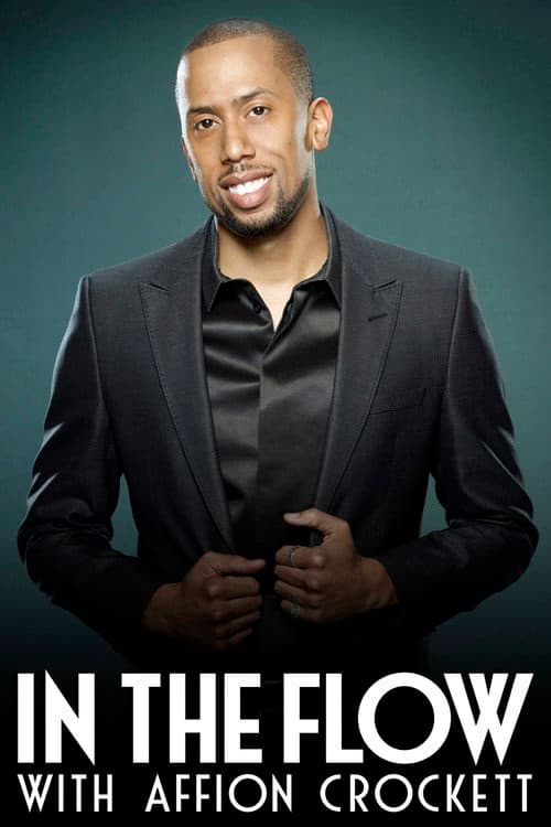 Poster for In the Flow with Affion Crockett
