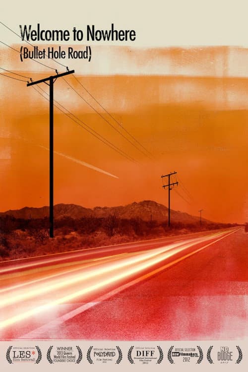 Poster for Welcome to Nowhere (Bullet Hole Road)