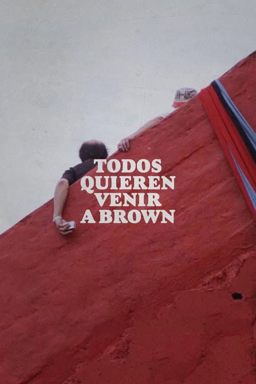 Poster for Todos quieren venir a Brown