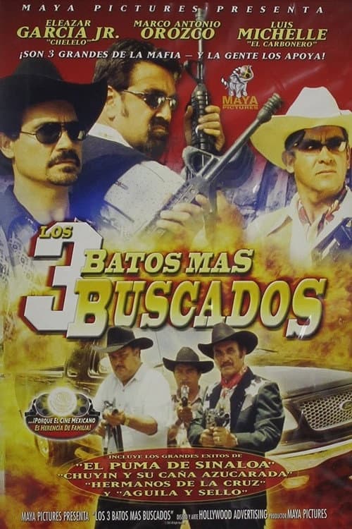 Poster for Los tres batos más buscados