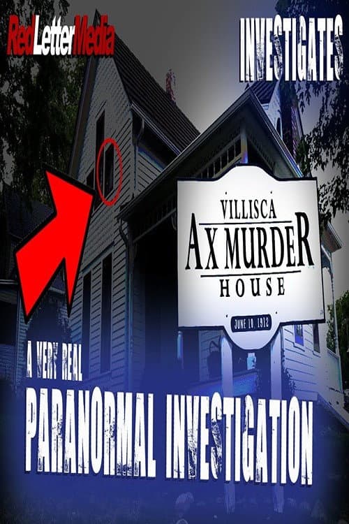Poster for Red Letter Media Investigates: The Villisca Ax Murder House