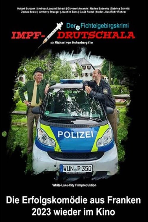 Poster for Der Fichtelgebirgskrimi - Impfdrutschala