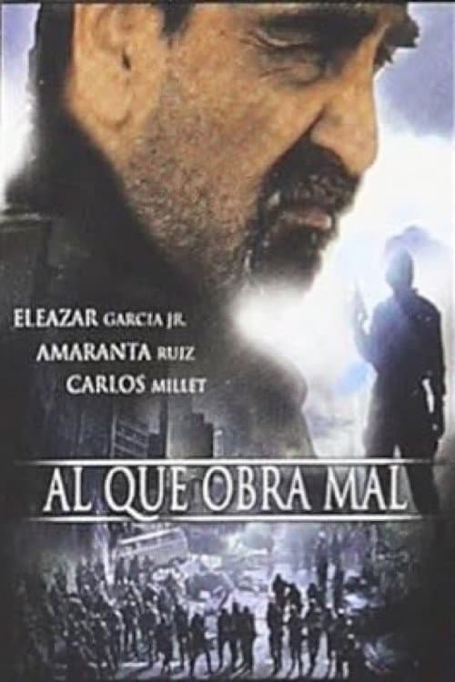 Poster for Al que obra mal