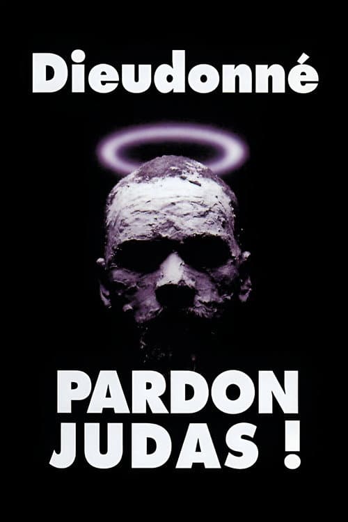 Poster for Dieudonné - Pardon Judas !