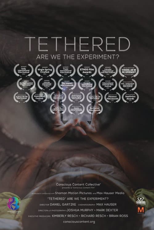 Poster for Tethered, Are We the Experiment?