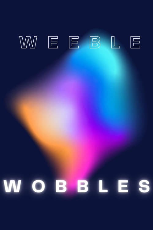 Poster for Weeble Wobbles