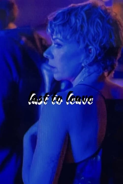 Poster for Last to Leave