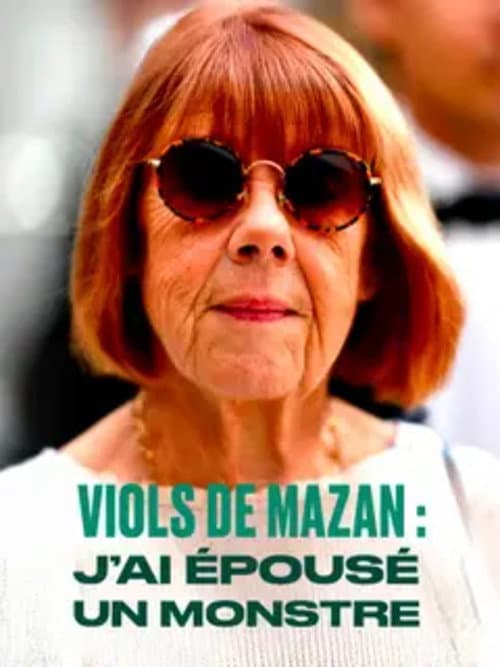 Poster for Viols de Mazan : j'ai épousé un monstre