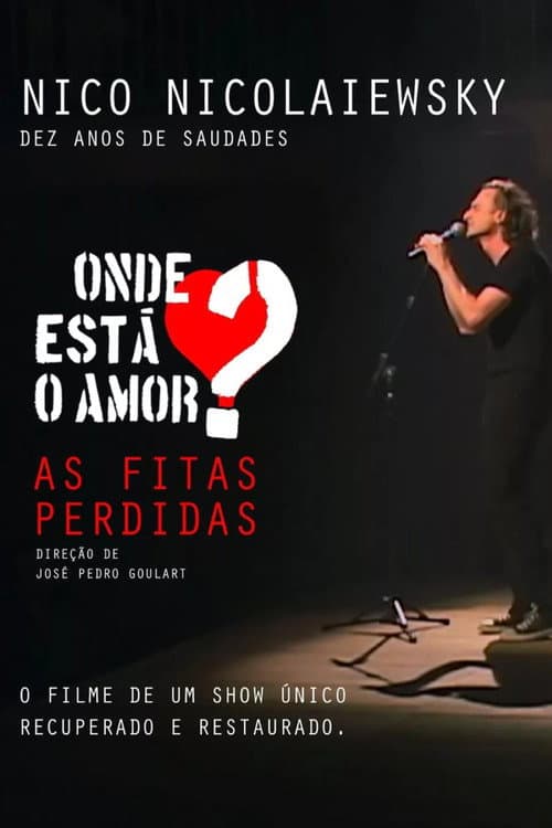 Poster for Onde está o amor? As fitas perdidas
