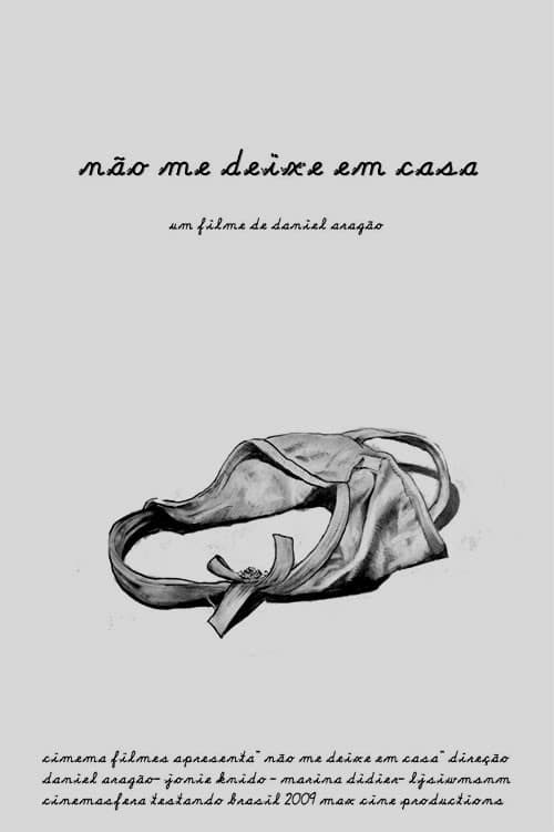 Poster for Não me Deixe em Casa