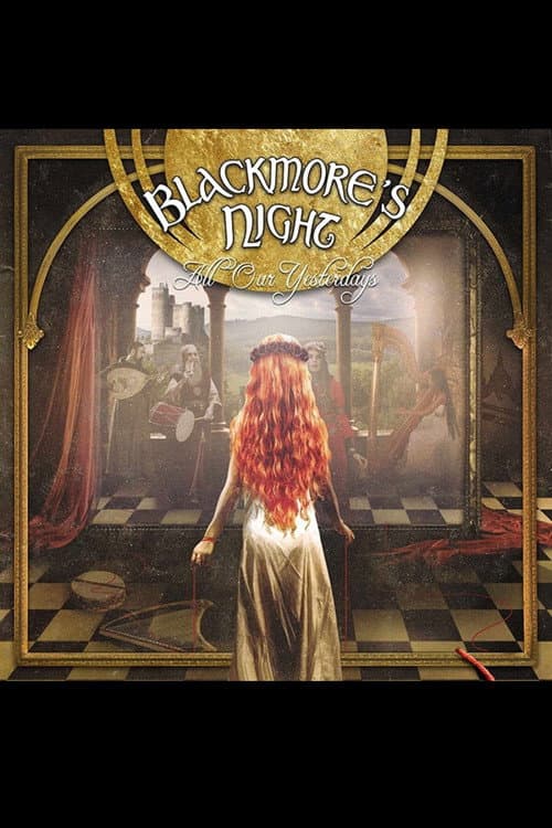 Poster for Blackmores Night: All Our Yesterdays