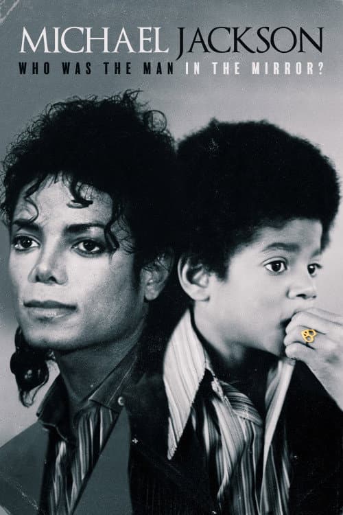 Poster for Michael Jackson: Who Was the Man in the Mirror?