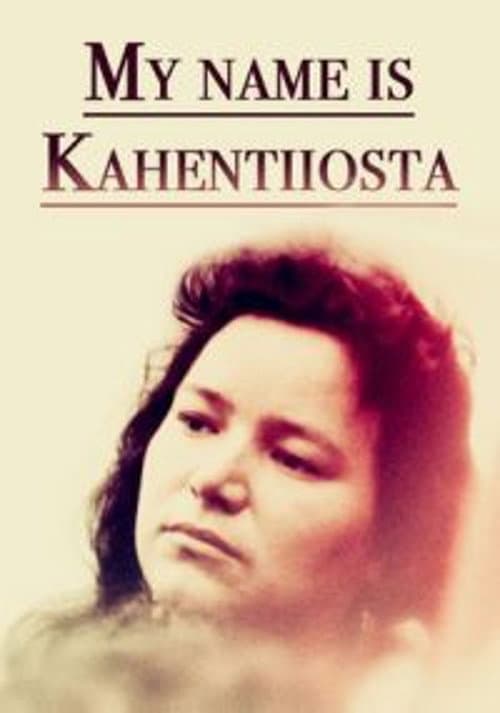 Poster for My Name Is Kahentiiosta