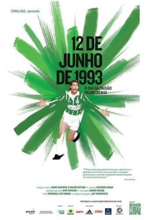 Poster for 12 de Junho de 1993: O Dia da Paixão Palmeirense