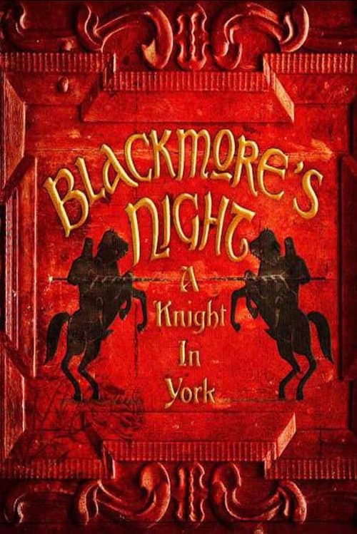 Poster for Blackmore's Night: A Knight In York